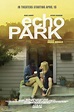 Echo Park (2014) - Movie | Moviefone
