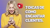 7 Dicas para encantar seus clientes | Gendo Blog