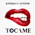 Álbum Tócame de Antony Santos