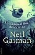 El mar de letras: "El océano al final del camino" - Neil Gaiman