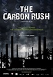 The Carbon Rush Movie Poster - IMP Awards