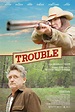 Trouble (2017) | Film, Trailer, Kritik