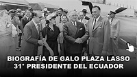 Galo Plaza Lasso【Biografía y Obras】