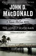 The Lonely Silver Rain: A Travis McGee Novel : MacDonald, John D ...