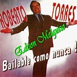 MELODIAS DE COLOMBIA: ROBERTO TORRES - BAILAME COMO NUNCA (1991)