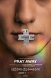 Pray Away - Z Movies