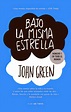 MI RESEÑA: BAJO LA MISMA ESTRELLA DE JOHN GREEN - Mi mundo entre libros