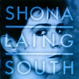 South, Shona Laing - Qobuz