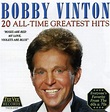 VINTON,BOBBY - Bobby Vinton - 20 All Time Greatest Hits - Amazon.com Music
