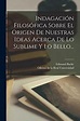 Comprar Indagación Filosófica Sobre el Origen de Nuestras Ideas Acerca ...