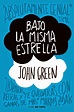 Jane Books Blog: RESEÑA: BAJO LA MISMA ESTRELLA ~ JOHN GREEN: