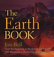 The Earth Book: From the Beginning to the End of Our Planet, 250 ...