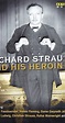 Richard Strauss und seine Heldinnen (2014) - Full Cast & Crew - IMDb