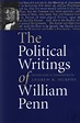 The Political Writings of William Penn by William Penn (Book ...