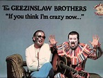 The Geezinslaw Brothers – If You Think I'm Crazy Now (1979, Vinyl ...