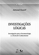 Livro - Investigações Lógicas - Fenomenologia e Teoria do Conhecimento ...