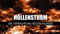 Höllensturm: Die Vernichtung Deutschlands, 1944-1947 - Menschen mit ...