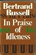 In Praise of Idleness and Other Essays By Bertrand Russell, Earl | Used ...
