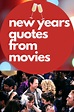 45+ New Years Eve Movie Quotes For Your First 2024 Instagram Captions