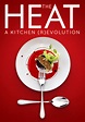 The Heat: A Kitchen (R)evolution streaming online