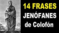 Frases de Jenófanes de Colofón (Filósofo Griego) - YouTube