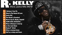 R.Kelly Best of All Time - R .Kelly the 100 greatest hits - YouTube