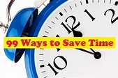 99 Practical Ways to Save Time