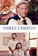 Three Christs (2017) - Posters — The Movie Database (TMDB)