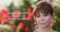 LAS 20 MEJORES FRASES DE ISABEL ALLENDE - EL CLUB DE LOS LIBROS PERDIDOS