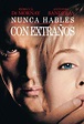 Nunca hables con extraños (1995) Película - PLAY Cine
