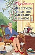 Mrs. Stevens Hears the Mermaids Singing, May Sarton | 9780704343337 ...
