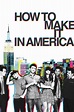 Watch How to Make It in America online free