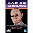 O essencial de Joseph Schumpeter A economia do empreendedorismo e a ...