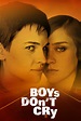 Boys Don't Cry - Where to Watch and Stream - TV Guide