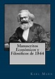 Libro Manuscritos Económicos Y Filosóficos De 1844 (spanish Edition) De ...