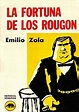 La fortuna de los Rougon - Emile Zola