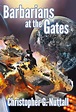 Review: “Barbarians at the Gates” by Christopher G. Nuttall – The Great ...