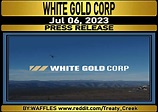 JUL 06, 2023 WGO.V WHITE GOLD CORP. COMMENCES DIAMOND DRILLING AT THE ...