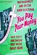 You Pay Your Money - Alchetron, The Free Social Encyclopedia