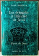 LÉON-DUFOUR, Xavier - Les évangiles et l'histoire de Jésus » Il ...