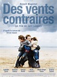 Des vents contraires (2011) – Filmer – Film . nu