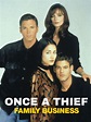 Prime Video: Once a Thief: Family Business