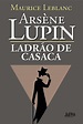 ARSÈNE LUPIN - LADRÃO DE CASACA - Maurice Leblanc - L&PM Pocket - A ...