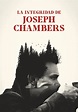 La integridad de Joseph Chambers - película: Ver online