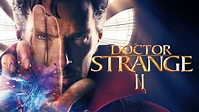 Every Single Update You Need To Know About Doctor Strange 2