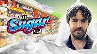 That Sugar Film (2014) | Watch Free Documentaries Online