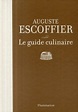 Le guide culinaire - Auguste Escoffier -5% en libros | FNAC