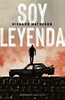 Ediciones Minotauro recuperará el 19 de mayo la novela SOY LEYENDA de ...