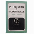 Livro Introdução a Modernidade de Henri Lefebvre | Shopee Brasil