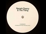 Neneh Cherry & The Thing – The Cherry Thing Remixes (2012, Vinyl) - Discogs